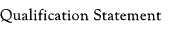 Qualification Statement